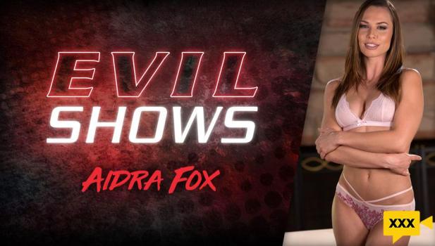 Evil Angel – Aidra Fox – Evil Shows