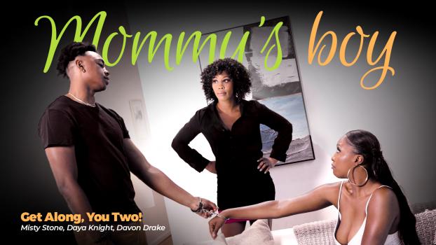 Mommy’sBoy – Misty Stone & Daya Knight - Get Along, You Two!