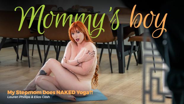 Mommy'sBoy – Lauren Phillips – My Stepmom Does NAKED Yoga?!